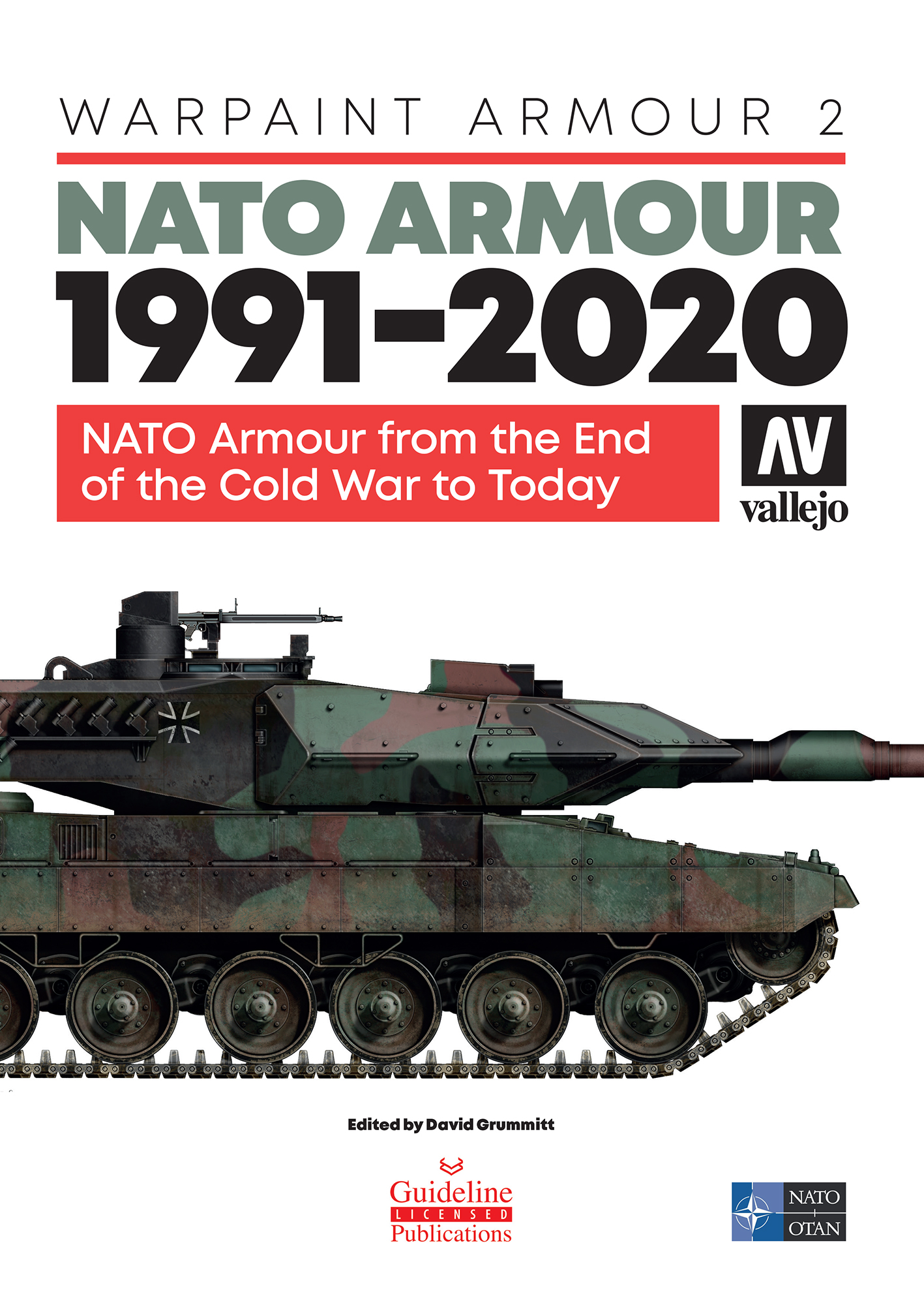 Guideline Publications Ltd NATO Armour 1991-2020 NATO Armour from the End of the Cold War to Today 